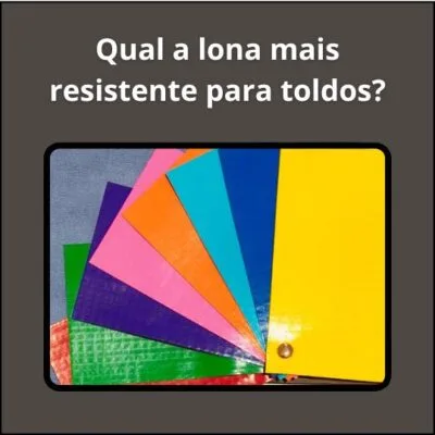 Lona mais resistente para toldos