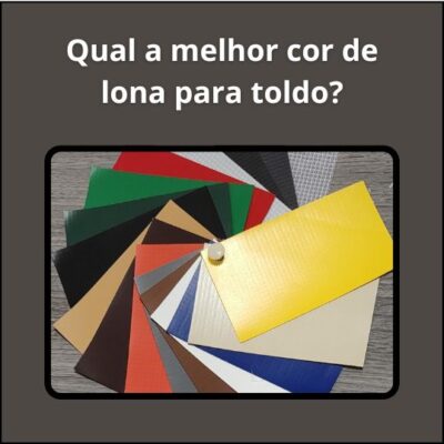 Melhor Cor de Lona para Toldo