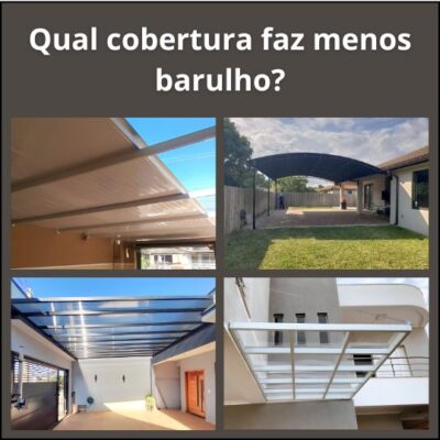 Qual cobertura faz menos barulho?