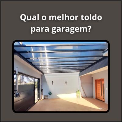 Toldo para Garagem: Escolha o Melhor para Proteger seu Veículo