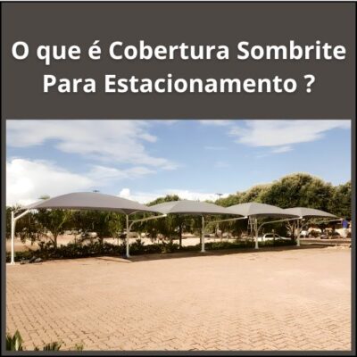 Cobertura sombrite para estacionamento protegendo veículos do sol