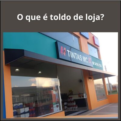 O que é toldo de loja?