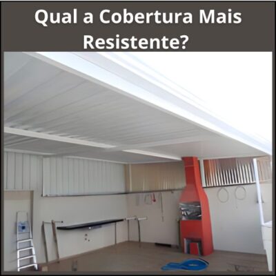 Qual a Cobertura Mais Resistente?